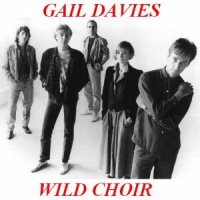 Gail Davies - Wild Choir